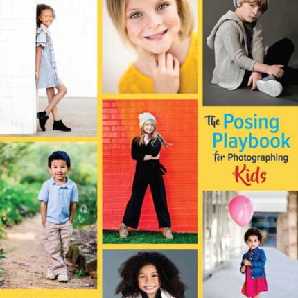 The Posing Playbook for Photographing Kids