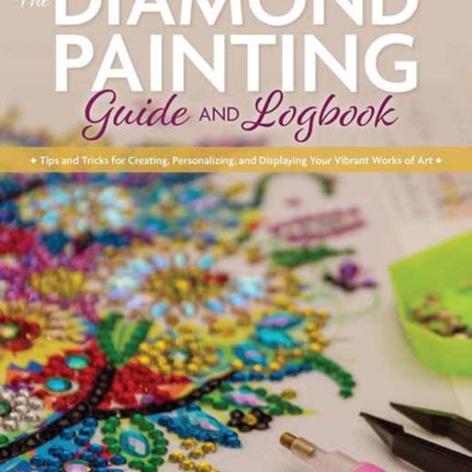 The Diamond Painting Guide and Logbook