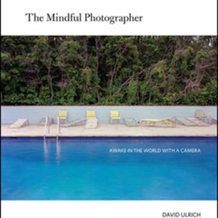 The Mindful Photographer