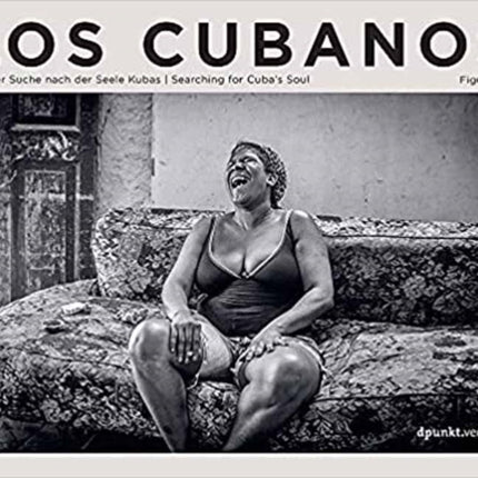 Los Cubanos: Searching for Cuba's Soul