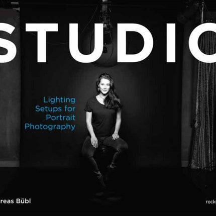 Studio: Lighting Setups for Portrait Photography