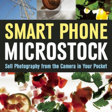 Smart Phone Microstock  Sell Photography from the Camera in your Pocket