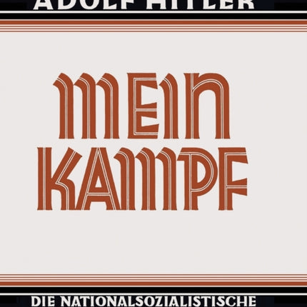 Mein Kampf - Deutsche Sprache - 1925 Ungekürzt: Original German Language Edition: My Struggle - My Battle