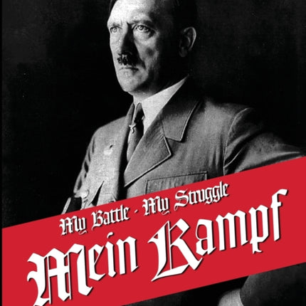 My Struggle: English Translation of Mein Kamphf - Mein Kampt - Mein Kampf