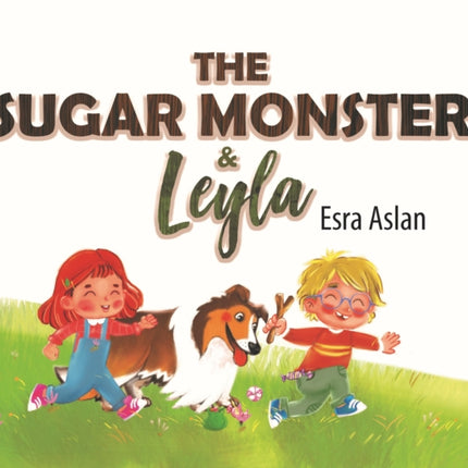 The Sugar Monster and Leyla