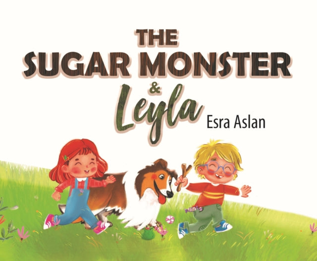 The Sugar Monster and Leyla