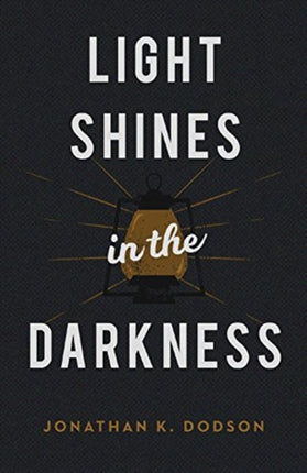 Light Shines in the Darkness (25–pa