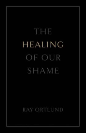The Healing of Our Shame 25pack