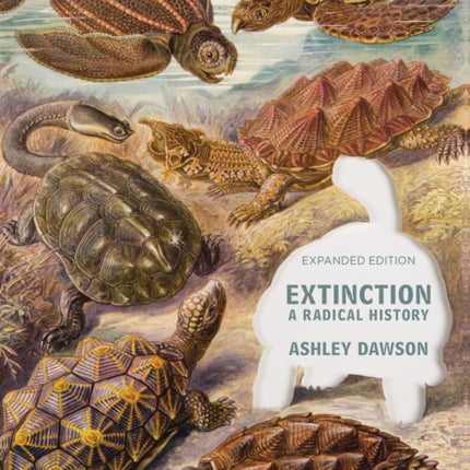 Extinction: A Radical History