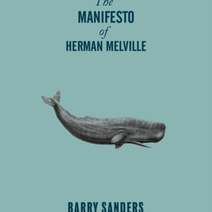 The Manifesto of Herman Melville