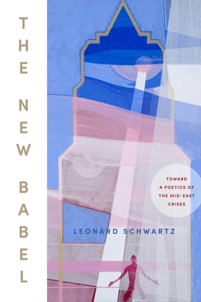 The New Babel: Toward a Poetics of the Mid-East