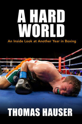 A Hard World: An Inside Look at Another Year in