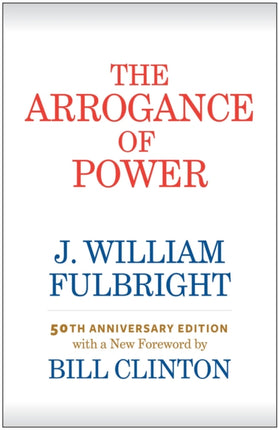 The Arrogance of Power