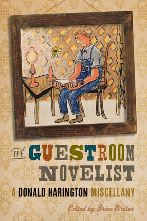 The Guestroom Novelist: A Donald Harington
