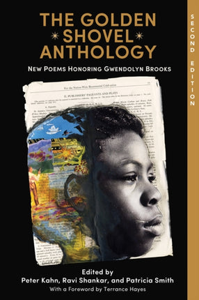 The Golden Shovel Anthology: New Poems Honoring