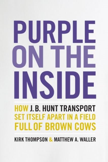 Purple on the Inside: How J.B. Hunt Transport Set