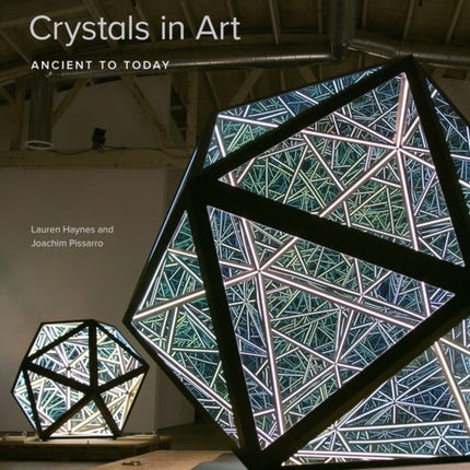 Crystals in Art: Ancient to Today