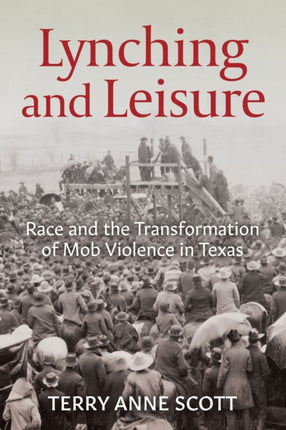 Lynching and Leisure: Race and the Transformation