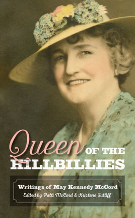 Queen of the Hillbillies: The Writings of May