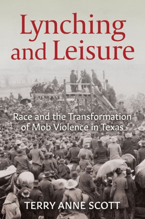 Lynching and Leisure: Race and the Transformation
