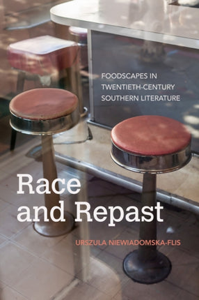 Race and Repast: Foodscapes in Twentieth-Century