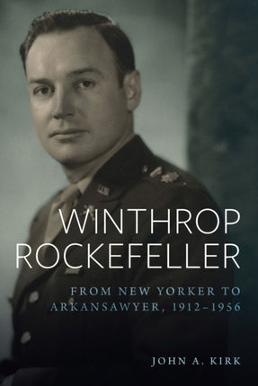 Winthrop Rockefeller: From New Yorker to