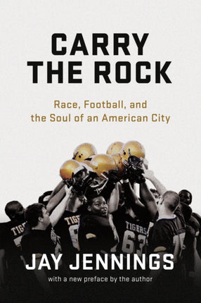 Carry the Rock: Race, Football, and the Soul of