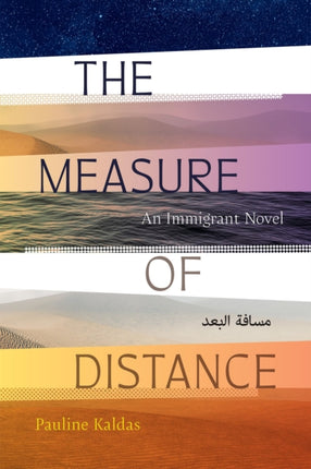 The Measure of Distance: An Immigrant Novel