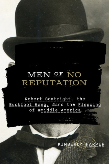 Men of No Reputation: Robert Boatright, the
