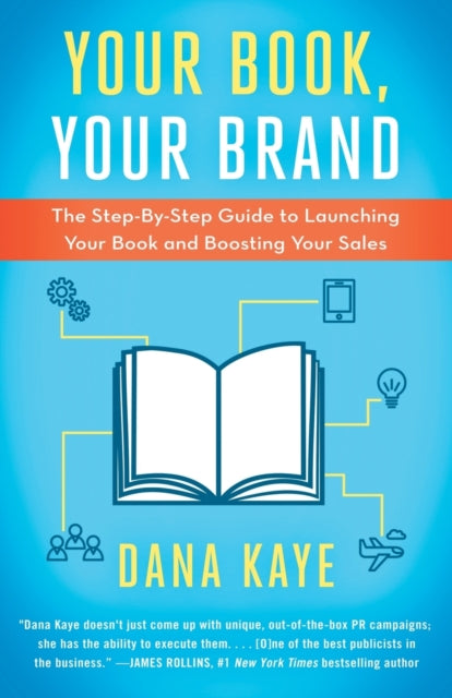 Your Book, Your Brand: The Step-By-Step Guide to Launching Your Book and Boosting Your Sales