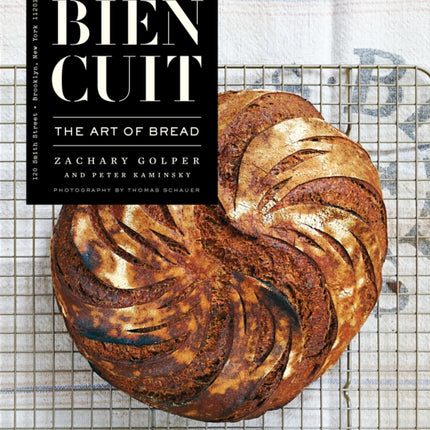 Bien Cuit: The Art of Bread