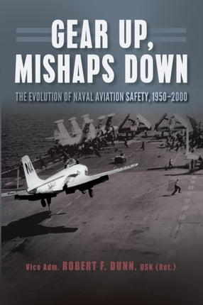 Gear Up, Mishaps Down: The Evolution of Naval