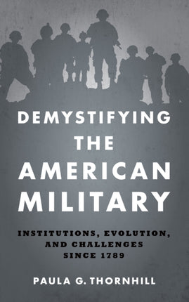 Demystifying the American Military: Institutions