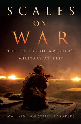 Scales on War: The Future of America's Military