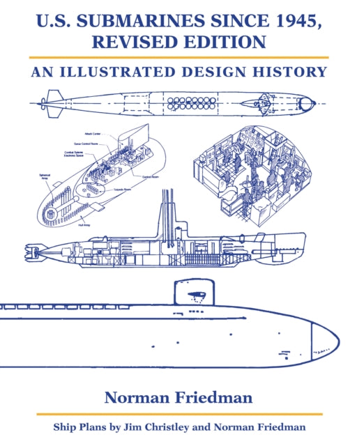 U.S. Submarines Since 1945: An Illustrated Design