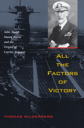 All the Factors of Victory: Adm. Joseph Mason