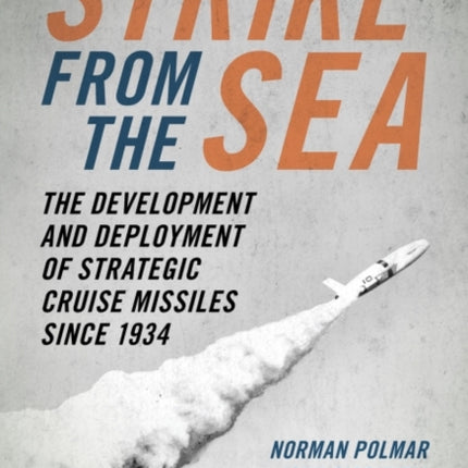 Strike from the Sea: The Development and