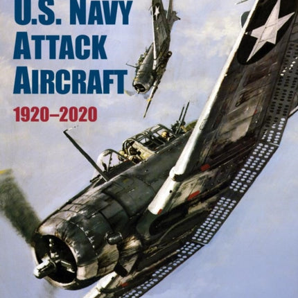 U.S. Navy Attack Aircraft 1920-2020