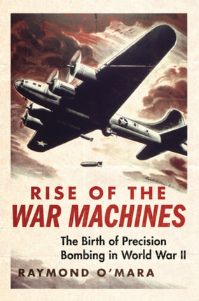 Rise of the War Machines: The Birth of Precision