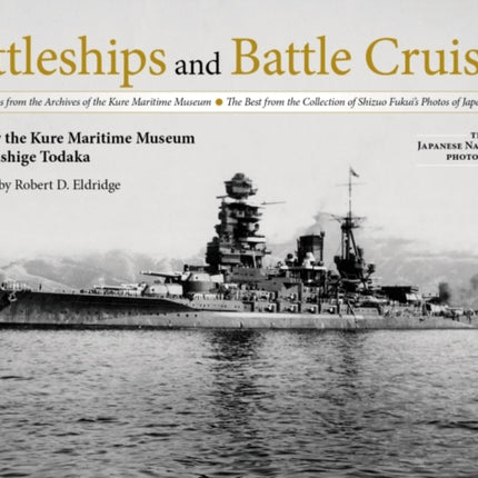 Battleships and Battle Cruisers: Selected Photos
