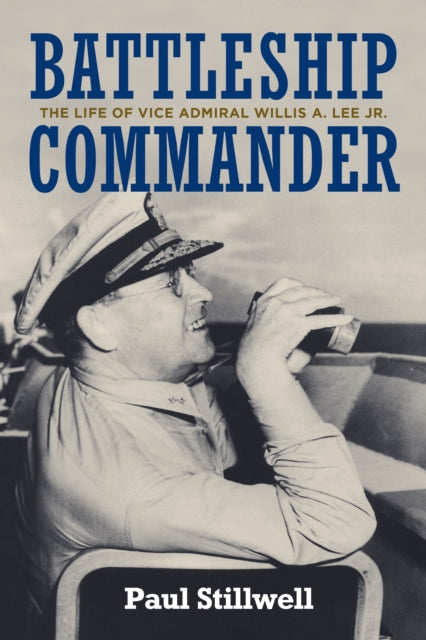 Battleship Commander: The Life of Vice Admiral