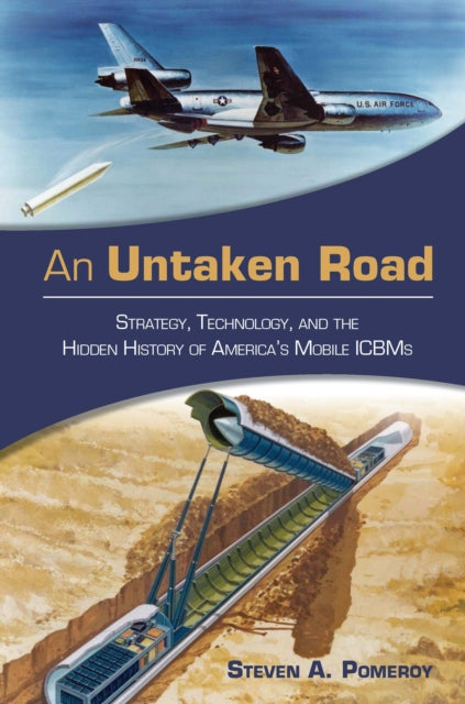 An Untaken Road: Strategy, Technology, and the