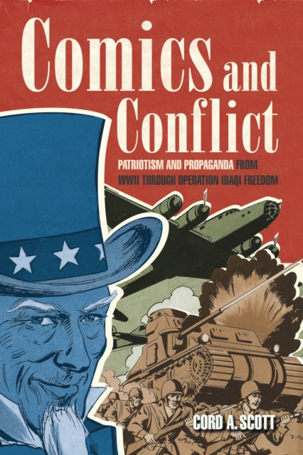 Comics and Conflict: Patriotism and Propaganda