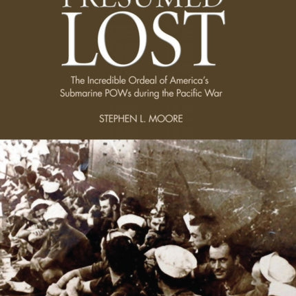 Presumed Lost: The Incredible Ordeal of America's