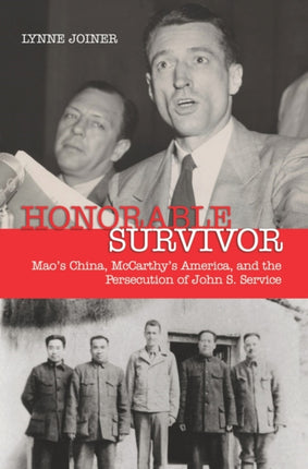 Honorable Survivor: Mao's China, McCarthy's
