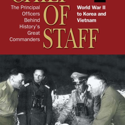 Chief of Staff, Vol. 2: The Principal Officers