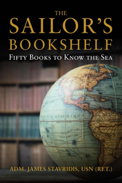 The Sailor's Bookshelf: Fifty Books to Know the Sea