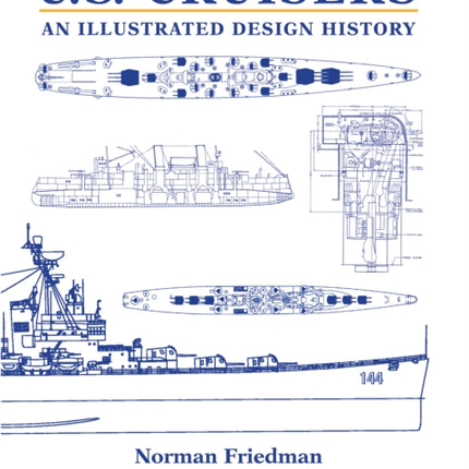 U.S. Cruisers: An Illustrated Design History