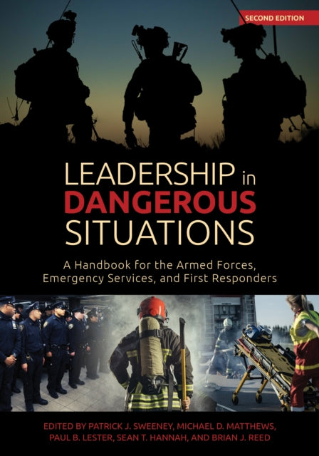 Leadership in Dangerous Situations: A Handbook