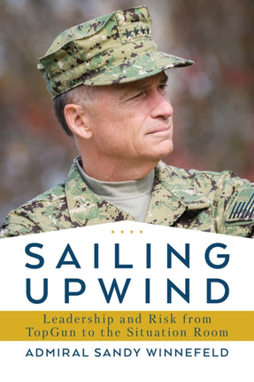 Sailing Upwind: Leadership and Risk from TopGun